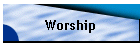 Worship