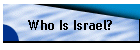 Who Is Israel?